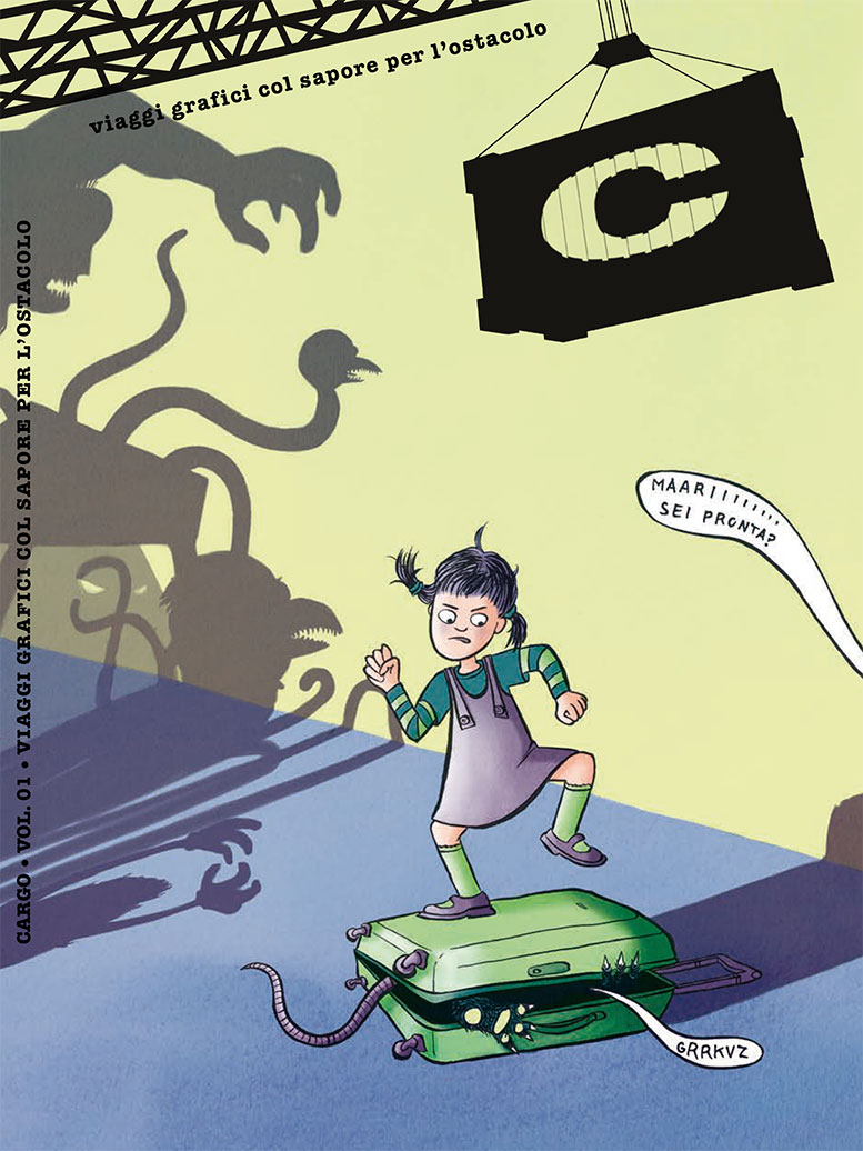 Copertina di Cargo Volume 1 - Viaggi grafici col sapore per l'ostacolo