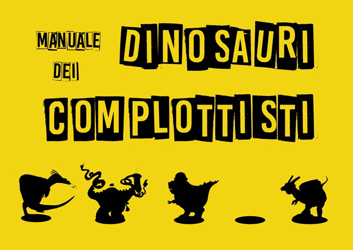 Il manuale dei dinosauri complottisti